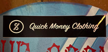 Load image into Gallery viewer, Quick Money Clothing Sticker
